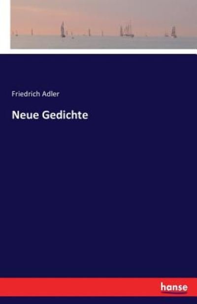 Cover for Adler · Neue Gedichte von Friedrich Adler (Book) (2016)
