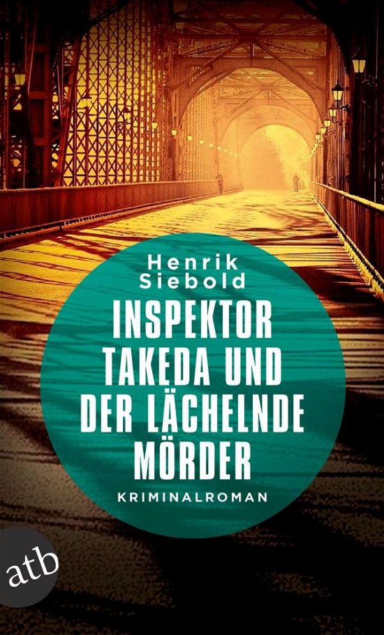 Cover for Henrik Siebold · Inspektor Takeda und der lachelnde Morder (Pocketbok) (2018)