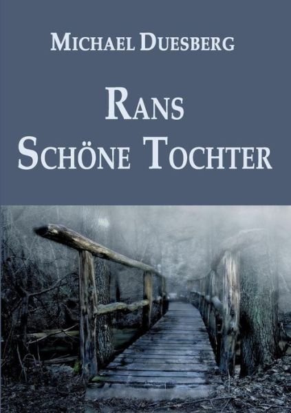 Cover for Duesberg · Rans Schöne Tochter (Buch) (2018)