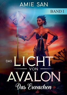 Das Licht von Avalon - San - Books - - 9783748262855 - March 3, 2020