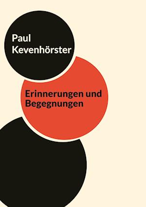 Cover for Paul Kevenhörster · Erinnerungen und Begegnungen (Hardcover Book) (2022)
