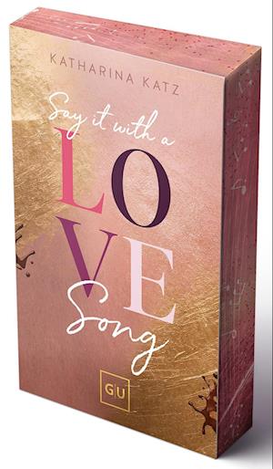 Katharina Katz · Say It With A Love Song (Book) (2024)