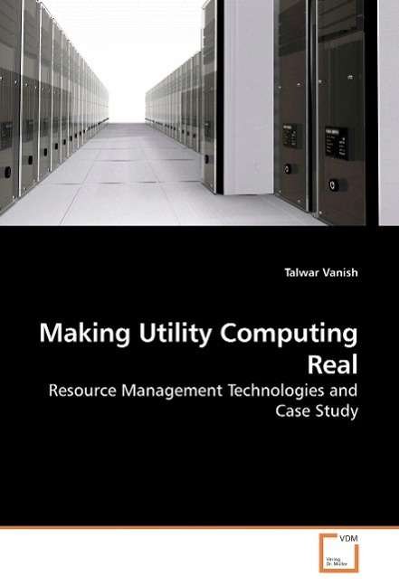 Cover for Vanish · Making Utility Computing Real (Bog)