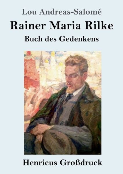 Cover for Lou Andreas-Salomé · Rainer Maria Rilke (Grossdruck) (Paperback Book) (2019)