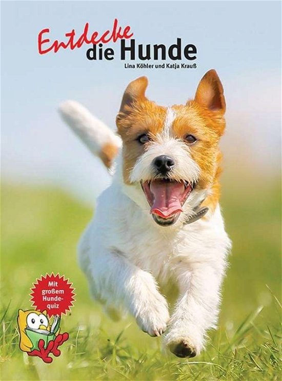Cover for Köhler · Entdecke die Hunde (Buch)