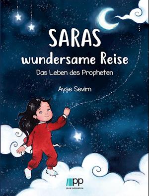 Saras wundersame Reise - Sevim Ayse - Książki - Plural Publications GmbH - 9783947179855 - 16 czerwca 2021