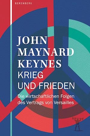 Cover for Keynes, John Maynard; Kalka, Joachim; Hauser, Dorothea · Krieg Und Frieden (Book)