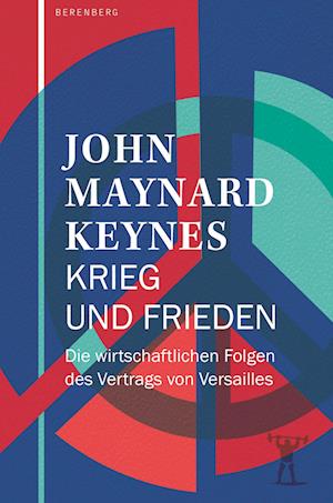 Cover for Keynes, John Maynard; Kalka, Joachim; Hauser, Dorothea · Krieg Und Frieden (Buch)