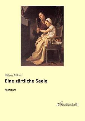 Cover for Böhlau · Eine zärtliche Seele (Book)