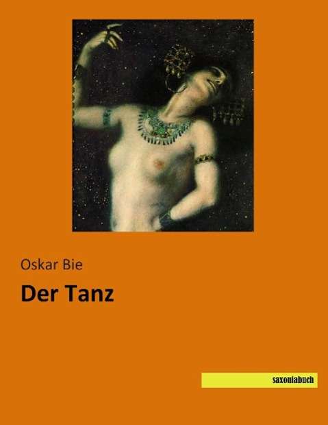 Der Tanz - Bie - Książki -  - 9783957701855 - 