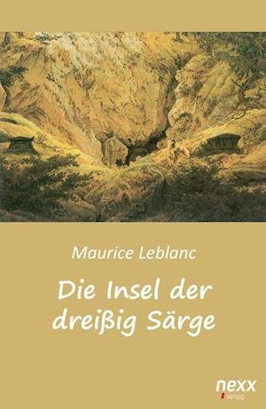 Cover for Leblanc · Die Insel der dreißig Särge (Book)