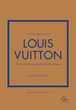 Cover for Karen Homer · Little Book of Louis Vuitton (Bog) (2022)