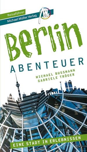 Cover for Matthias Kröner · Berlin - Abenteuer Reiseführer Michael Müller Verlag (Bok) (2022)