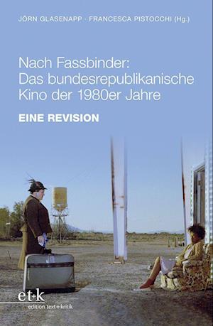 Cover for Jörn Glasenapp · Nach Fassbinder: Das bundesrepublikanische Kino der 1980er Jahre (Bok) (2024)