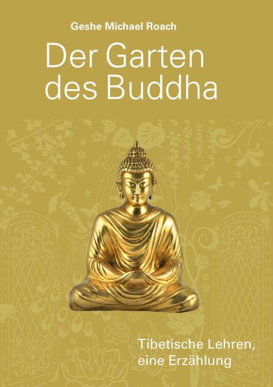 Der Garten des Buddha - Roach - Kirjat -  - 9783981388855 - 