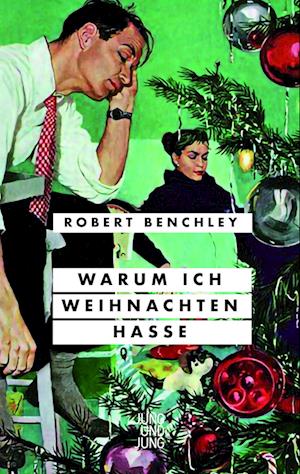 Cover for Robert Benchley · Warum ich Weihnachten hasse (Bok) (2023)