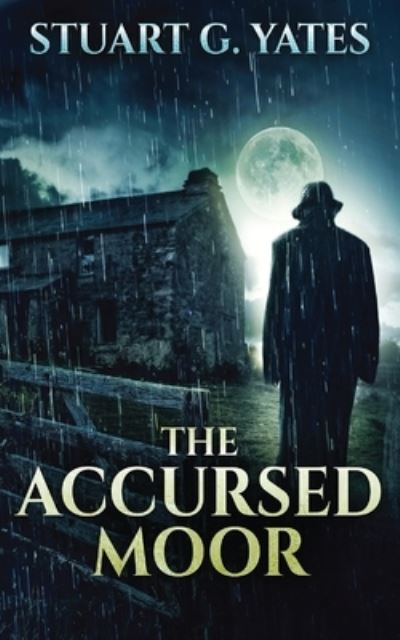 Cover for Stuart G Yates · The Accursed Moor (Paperback Book) (2021)