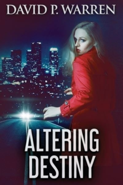 Cover for David P Warren · Altering Destiny (Paperback Book) [2nd edition] (2021)