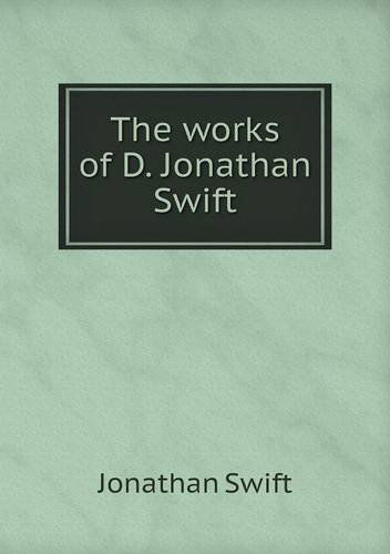 Cover for Swift Jonathan · The Works of D. Jonathan Swift (Paperback Book) (2013)