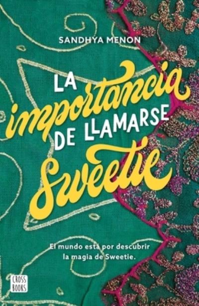 Cover for Planeta Publishing Corp · La Importancia de Llamarse Sweetie (Paperback Book) (2022)