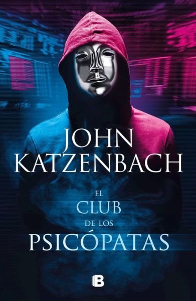 Cover for John Katzenbach · Club de Los Psicópatas / Jack's Boys (Book) (2022)