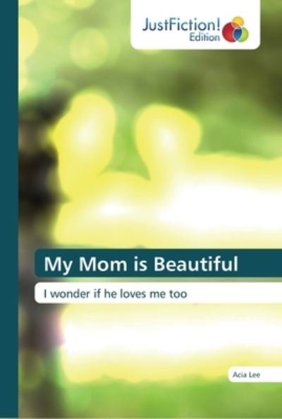 Cover for Lee · My Mom is Beautiful (Buch) (2018)