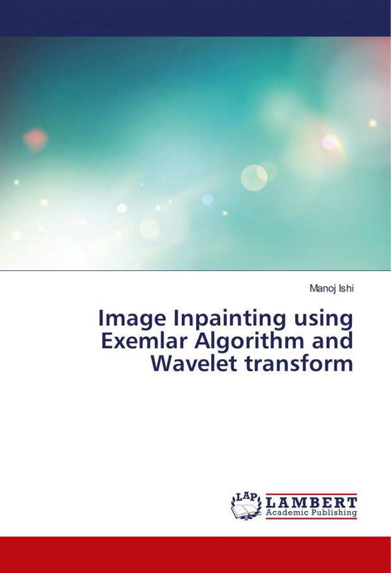 Cover for Ishi · Image Inpainting using Exemlar Alg (Book)