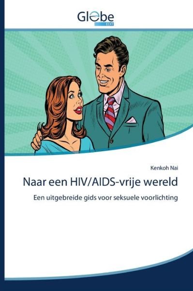 Cover for Nai · Naar een HIV / AIDS-vrije wereld (Book) (2020)
