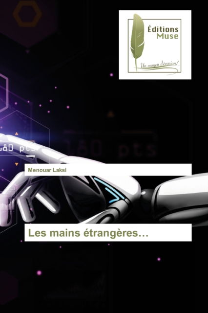 Cover for Menouar Laksi · Les mains etrangeres... (Paperback Book) (2021)