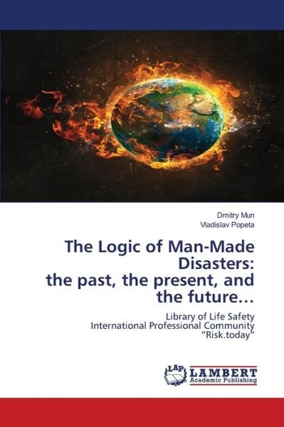 Cover for Mun · The Logic of Man-Made Disasters: th (Book) (2020)