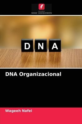 Cover for Wageeh Nafei · DNA Organizacional (Paperback Book) (2021)
