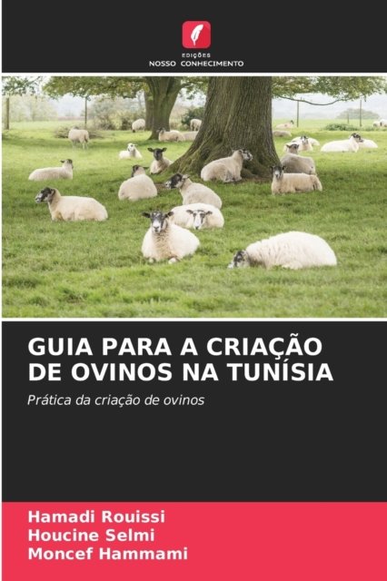 Cover for Hamadi Rouissi · Guia Para a Criacao de Ovinos Na Tunisia (Pocketbok) (2021)