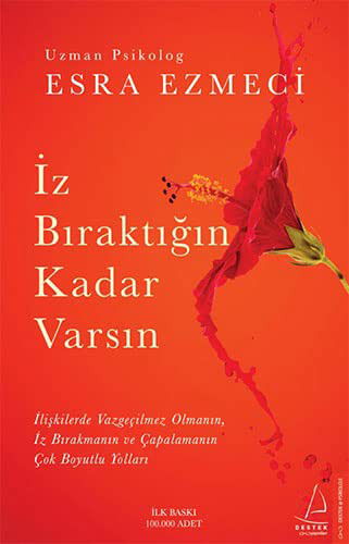 ?z B?rakt???n Kadar Vars?n - Esra Ezmeci - Books - Destek Yayinlari - 9786254414855 - December 8, 2021