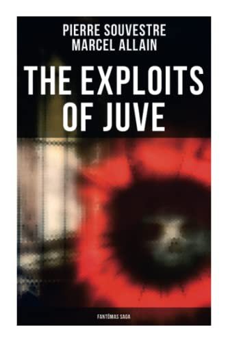 Cover for Pierre Souvestre · The Exploits of Juve (Paperback Book) (2021)