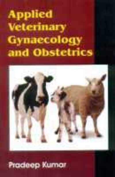Cover for Pradeep Kumar · Applied Veterinary Gynaecology and Obstetrics (Paperback Book) (2015)
