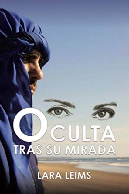 Cover for Lara Leims · Oculta tras su mirada (Paperback Book) (2018)