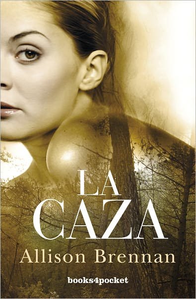 Cover for Allison Brennan · La Caza (Books4pocket Romantica) (Spanish Edition) (Paperback Bog) [Spanish, Tra edition] (2011)