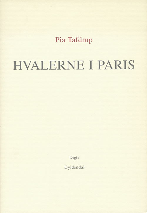 Cover for Pia Tafdrup · Hvalerne i Paris (Sewn Spine Book) [1st edition] (2002)