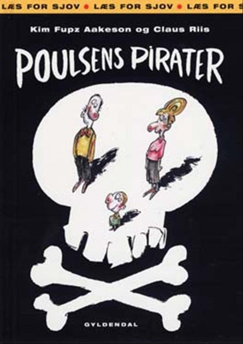 Cover for Kim Fupz Aakeson · Læs for sjov: Poulsens Pirater (Bound Book) [1. Painos] [Indbundet] (2004)