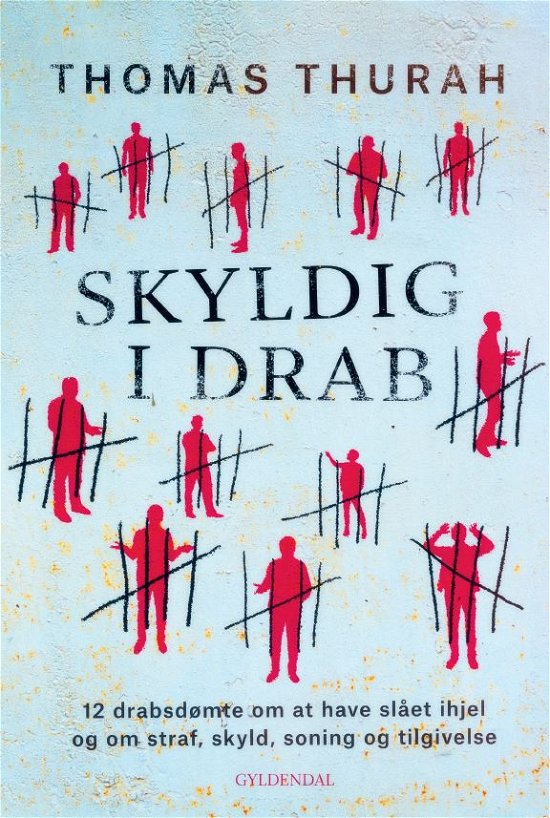 Cover for Thomas Thurah · Skyldig i drab (Sewn Spine Book) [1e uitgave] (2020)