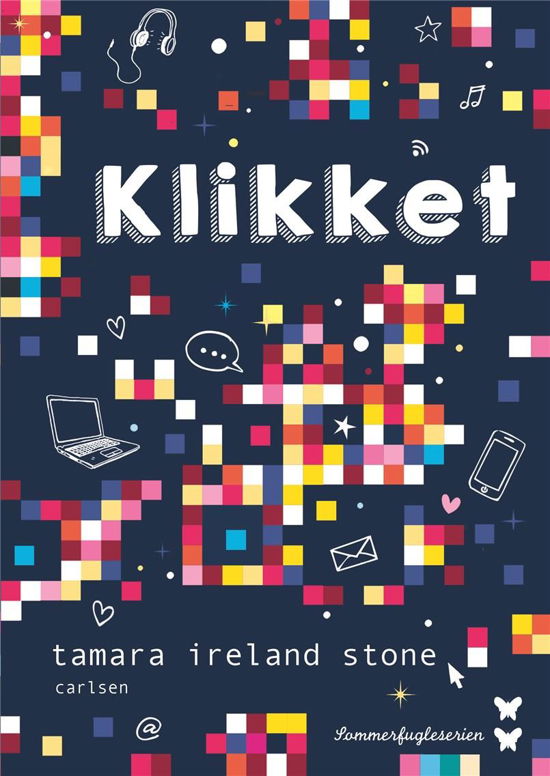 Cover for Tamara Ireland Stone · Sommerfugleserien **: Klikket (Inbunden Bok) [1:a utgåva] (2018)