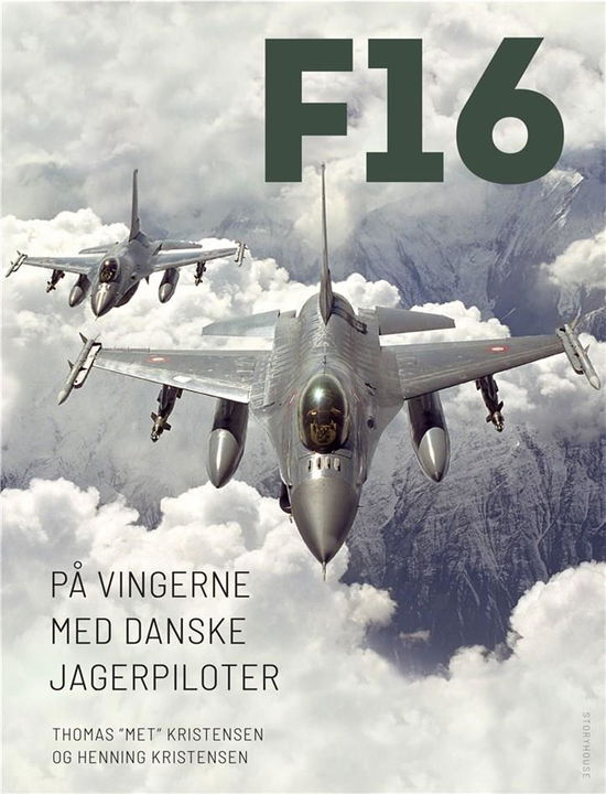 Cover for Henning Kristensen; Svend Hjort; Thomas Kristensen · F-16 (Bound Book) [1er édition] (2019)