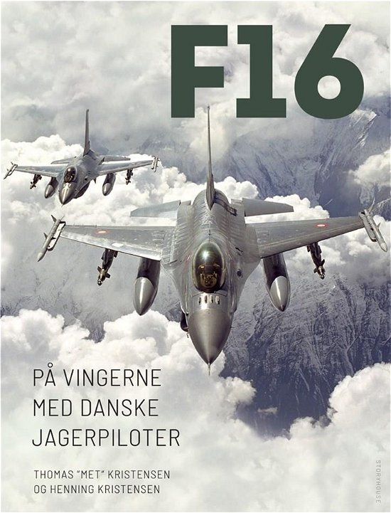 Cover for Henning Kristensen; Svend Hjort; Thomas Kristensen · F-16 (Bound Book) [1th edição] (2019)