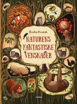Cover for Emilia Dziubak · Naturens fantastiske venskaber (Hardcover Book) [1st edition] (2021)