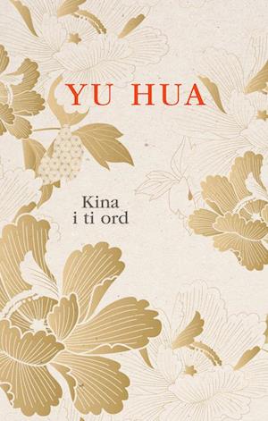 Cover for Yu Hua · Kina i ti ord (Sewn Spine Book) [1º edição] (2019)