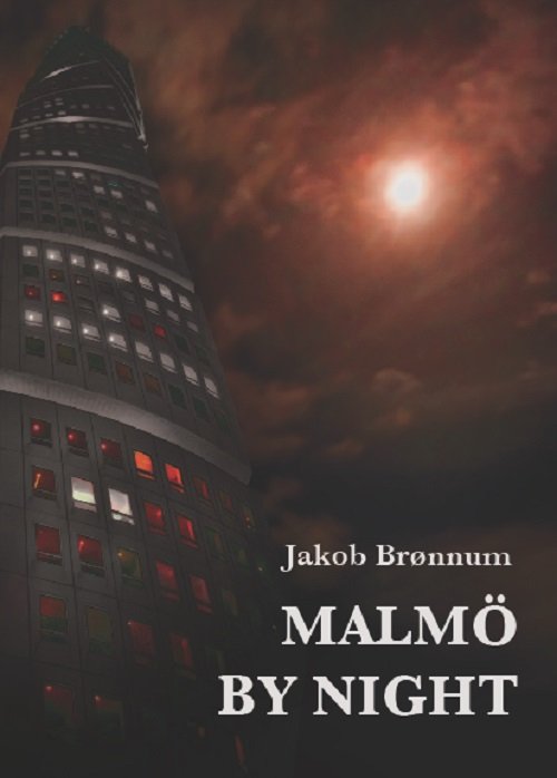 Cover for Jakob Brønnum · Malmö by night (Sewn Spine Book) [1er édition] (2014)