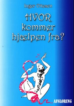 Cover for Inger Ottesen · Hvor kommer hjælpen fra (Paperback Book) [1th edição] (2020)