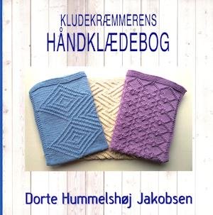 Cover for Dorte Hummelshøj Jakobsen · Kludekræmmerens håndklædebog (Sewn Spine Book) [1st edition] (2019)