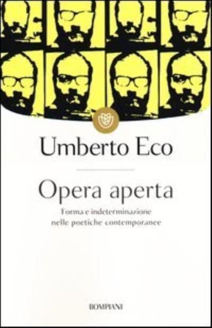 Opera aperta - Umberto Eco - Books - Bompiani - 9788845274855 - March 6, 2014