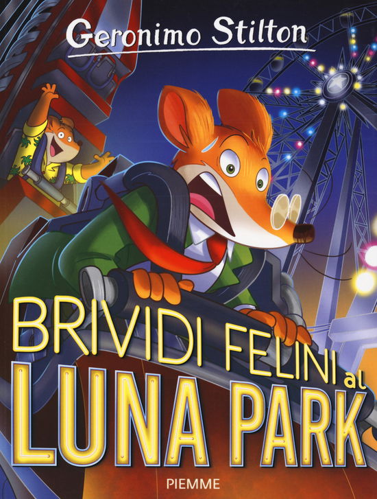 Cover for Geronimo Stilton · Brividi Felini Al Luna Park (Book)